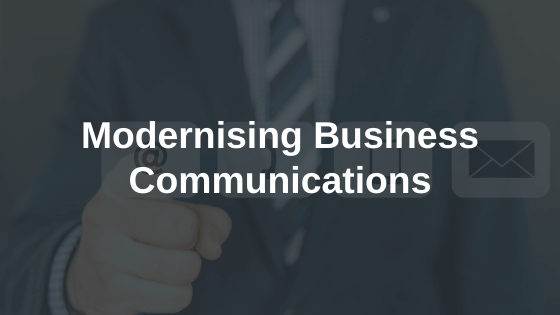 Modernising Business Communications